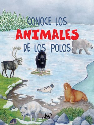 cover image of Conoce los animales de los polos